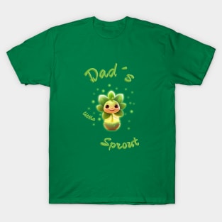 Dad´s little sprout T-Shirt